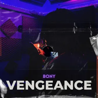 Vengeance by Bony