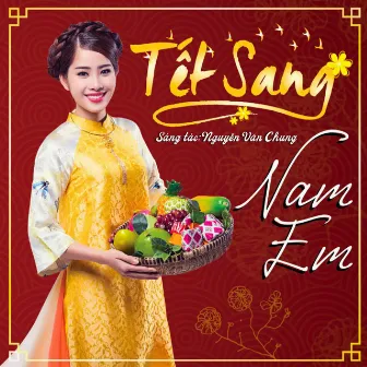 Tết Sang by Nam Em