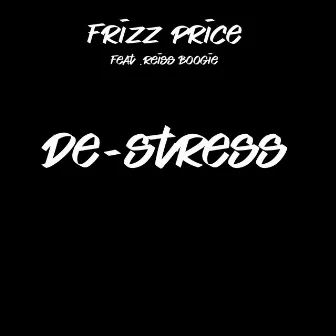 De-Stress by Frizz Price