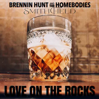 Love on the Rocks by The Homebodies