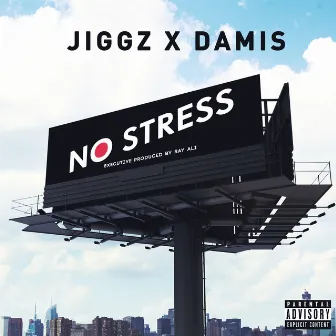 No Stress by Jiggz & Damis