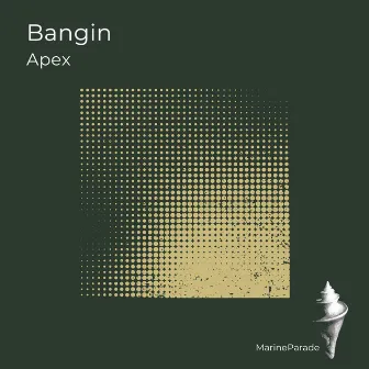 Bangin by Apex