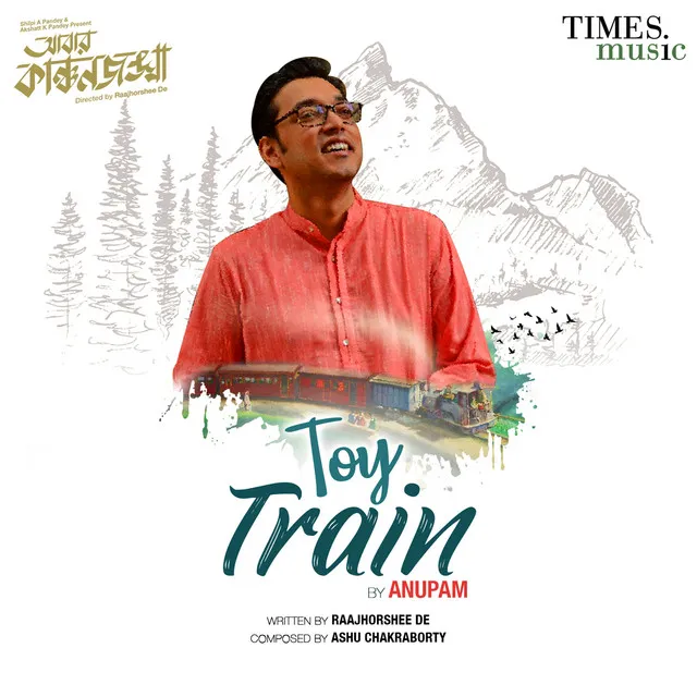 Toy Train (From "Abbar Kanchanjangha")