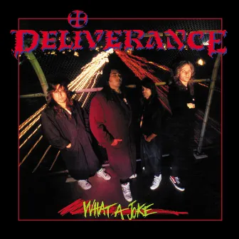 What A Joke (Remastered) by Deliverance