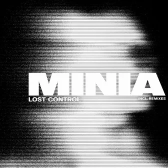 LOST CONTROL incl. Remixes by Minia