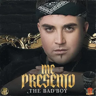 Me Presento by The Bad´boy