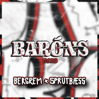 Baróns 2023 by Sprutbæss