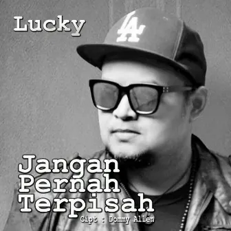 Jangan Pernah Terpisah by LUCKY