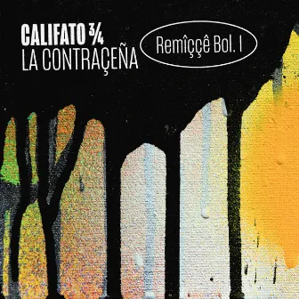 La Contraçeña (Remîççê Bol. I) by Califato ¾