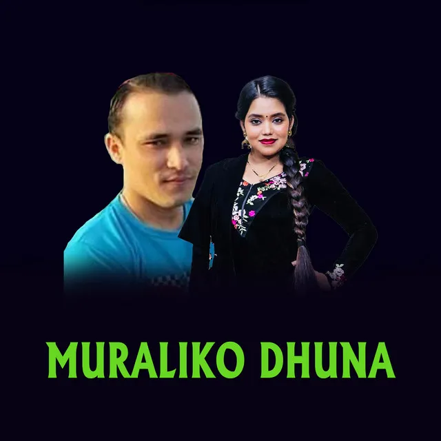 MURALIKO DHUNA