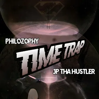 Time Trap by PhiloZophy