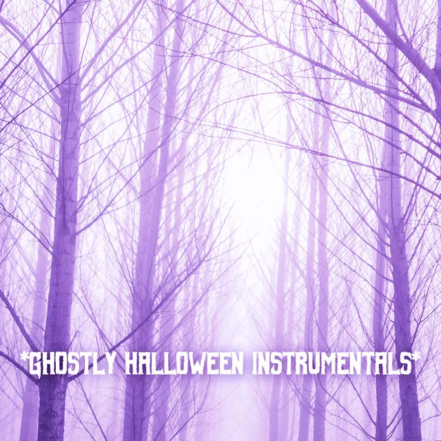 * Ghostly Halloween Instrumentals *