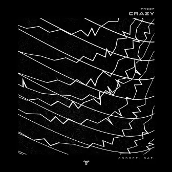 Crazy by raF.