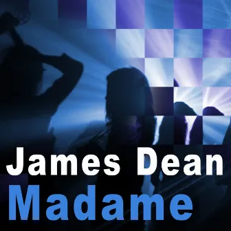 Madame - Single by James Dean