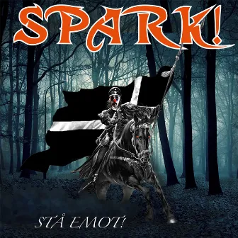 Stå Emot! by Spark!