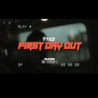 First day out by T Face