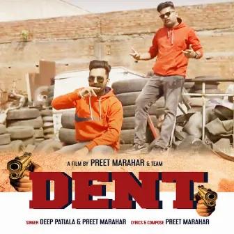 Dent by Deep Patiala