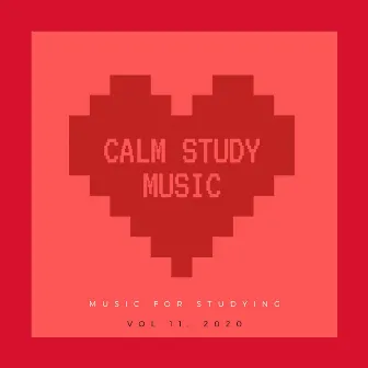 Music for Studying, Vol. 11 by Calm Study Music