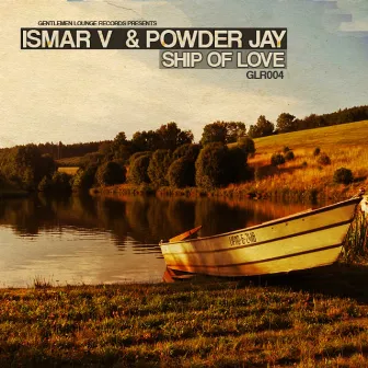 Ship Of Love by Ismar V