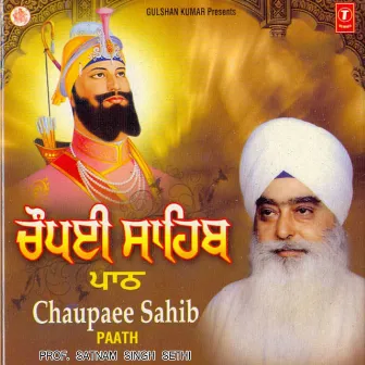 Chaupai Sahib Paath by Prof. Satnam Singh Sethi