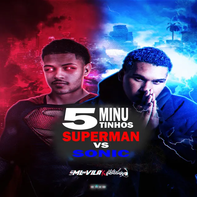 5 Minutinhos Superman Vs Sonic