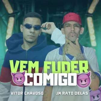 Vem Fuder Comigo by Vitor Chavoso