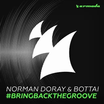 #BringBackTheGroove by Bottai