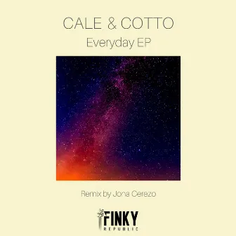 Everyday EP by Cale & Cotto