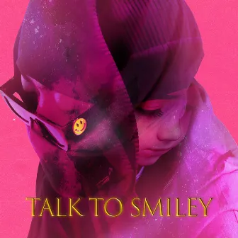 Talk to Smiley by Smiley DeBron