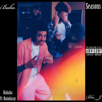 Seasons / HAHAHA by Baba.