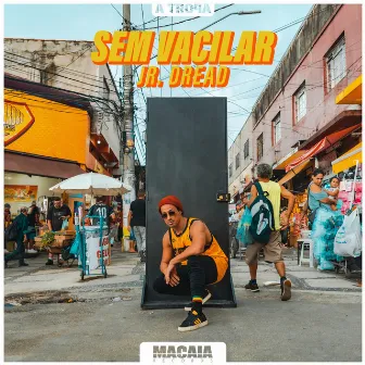 Sem Vacilar by Macaia