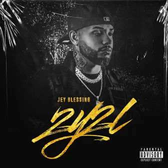 2Y2L by Jey Blessing