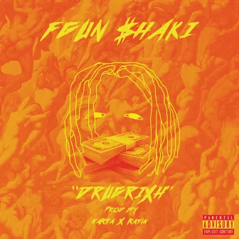 Drugrixh by FGUN $HAKI