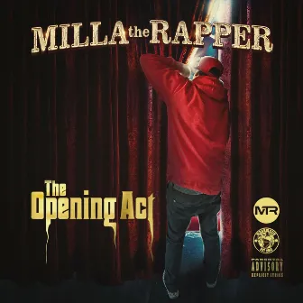 The Opening Act by Milla The Rapper