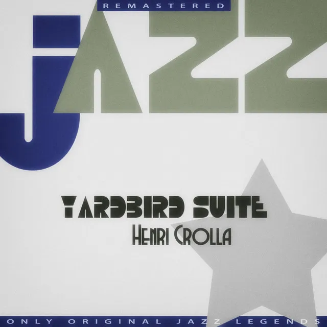 Yardbird Suite