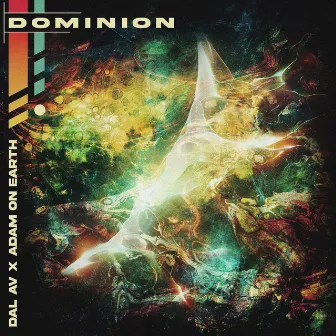 Dominion by ADAM ON EARTH