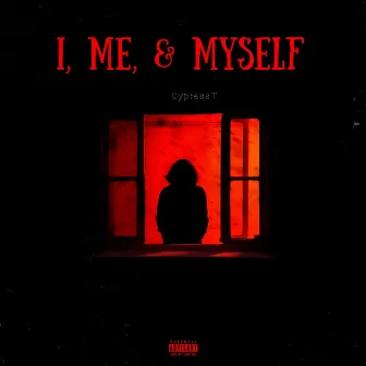 I, Me, & Myself by Cypresst