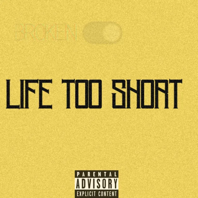 Life Too Short