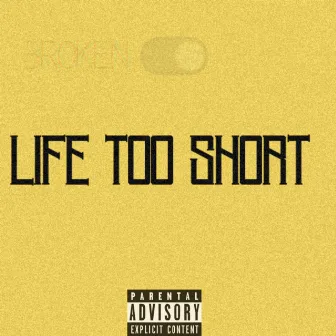 Life Too Short by Meff