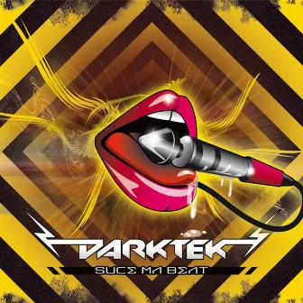 Suce ma Beat by Darktek