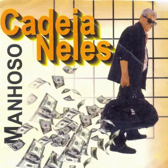 Cadeia Neles by Manhoso