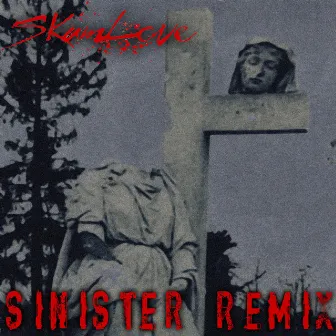 Sinister Remix by Skumlove