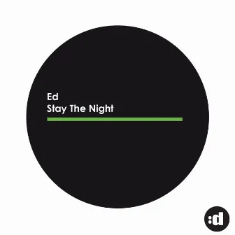 Stay The Night by Ed