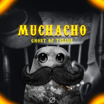 Muchacho by Ghost of Tellus