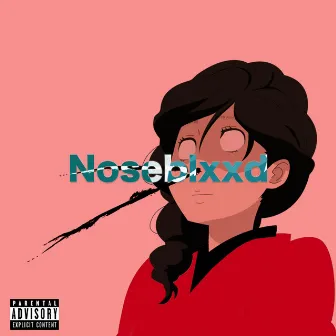 Noseblxxd P1 by Glxtchxn