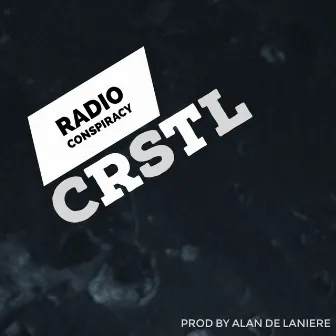 Radio Conspiracy by CRSTL