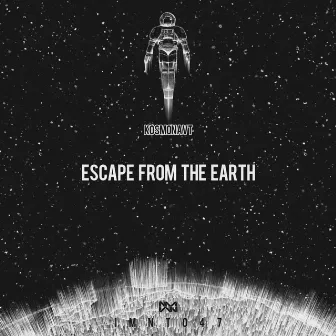 Escape From The Earth by Kosmonavt