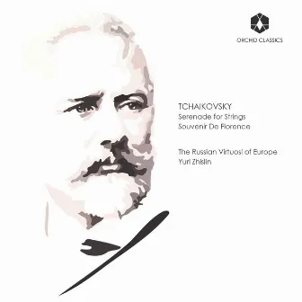 Tchaikovsky: Serenade for Strings, Op. 48 & Souvenir de Florence, Op. 70 by Yuri Zhislin