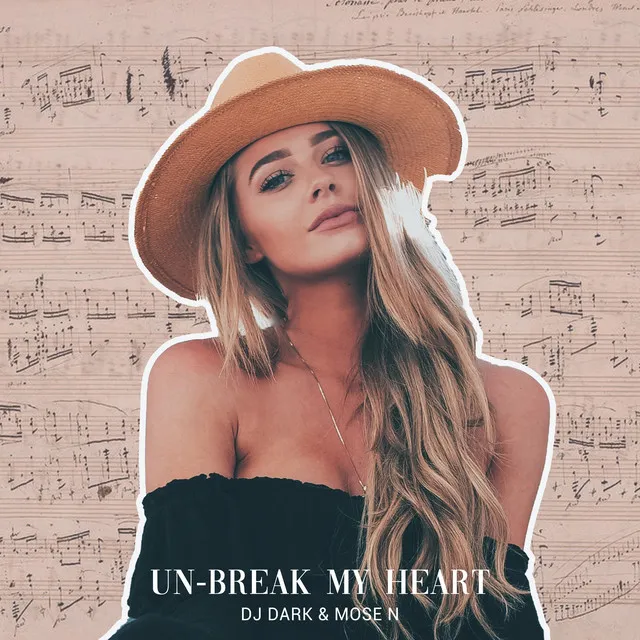 Unbreak My Heart - Radio Edit