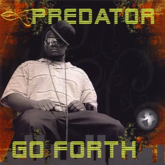 Go Forth by Predator